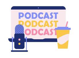 Podcast recording - laptop, microphone and glass of coffee. Stand with micro. Disposable cup with hot drink. Podcast is written on technology display. Bright colors. Flat design. illustration vector