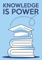 Stack of books and academic cap. Knowledge is power, education concept, increasing knowledge, personal growth, way to success. Minimalist poster, a4 format. For banner, cover, web vector