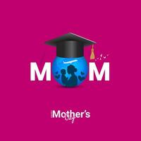 Mother's Day creative design for school college female teacher girls graduation student scholarship education study love and care with mom baby, MoM Logo with earth graduate hat editable vector