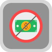 No Money Flat round corner Icon Design vector