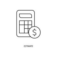 estimate concept line icon. Simple element illustration. estimate concept outline symbol design. vector