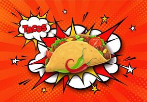 Tex mex mexican taco food poster with comic bubble vector