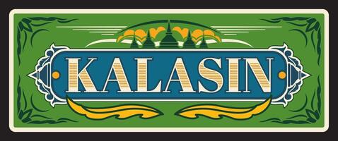 Kalasin Thailand province vintage travel plate vector