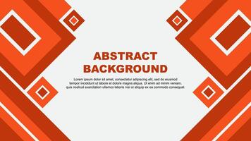 Abstract Deep Orange Background Design Template. Abstract Banner Wallpaper Illustration. Deep Orange Cartoon vector