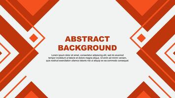 Abstract Deep Orange Background Design Template. Abstract Banner Wallpaper Illustration. Deep Orange Illustration vector