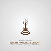 mundo día a combate desertificación y sequía, mundo día a combate desertificación y sequía creativo anuncios 17 junio, ilustración,,3d vector