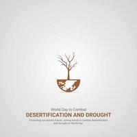 World Day to Combat Desertification and Drought, World Day to Combat Desertification and Drought creative ads. 17 june, illustration,,3d vector