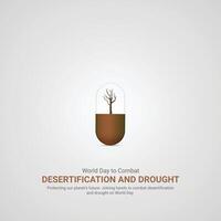 World Day to Combat Desertification and Drought, World Day to Combat Desertification and Drought creative ads. 17 june, illustration,,3d vector