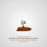 World Day to Combat Desertification and Drought, World Day to Combat Desertification and Drought creative ads. 17 june, illustration,,3d vector