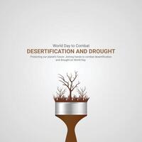 mundo día a combate desertificación y sequía, mundo día a combate desertificación y sequía creativo anuncios 17 junio, ilustración,,3d vector