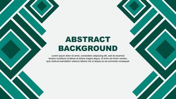 Abstract Teal Green Background Design Template. Abstract Banner Wallpaper Illustration. Teal Green vector