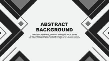 Abstract Grey Background Design Template. Abstract Banner Wallpaper Illustration. Grey Illustration vector