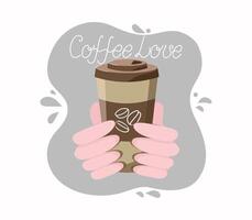 love of coffee. Hands and coffee in a glass. Hand lettering. International Coffee Day. graphics. Flat illustration. Background isolated. vector