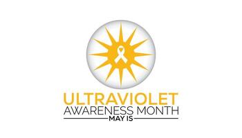 ultraviolet awareness month observed every year in May. Template for background, banner, card, poster with text inscription. vector