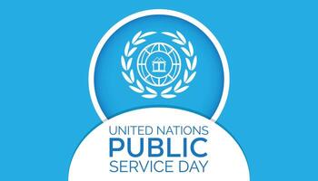 UNITED NATIONS PUBLIC SERVICE DAY observed every year in June. Template for background, banner, card, poster with text inscription. vector