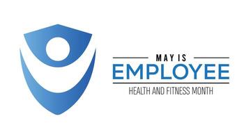 Employee Health and Fitness Month observed every year in May. Template for background, banner, card, poster with text inscription. vector