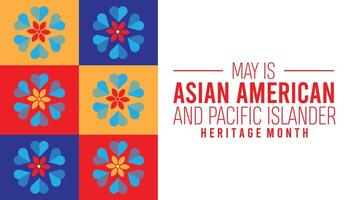 Asian American and Pacific Islander Heritage Month observed every year in May. Template for background, banner, card, poster with text inscription. vector
