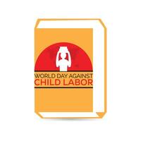 World Day Against Child Labor observed every year in June. Template for background, banner, card, poster with text inscription. vector