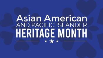 Asian American and Pacific Islander Heritage Month observed every year in May. Template for background, banner, card, poster with text inscription. vector