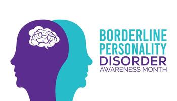 Borderline Personality Disorder Awareness Month observed every year in May. Template for background, banner, card, poster with text inscription. vector