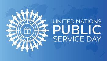 UNITED NATIONS PUBLIC SERVICE DAY observed every year in June. Template for background, banner, card, poster with text inscription. vector