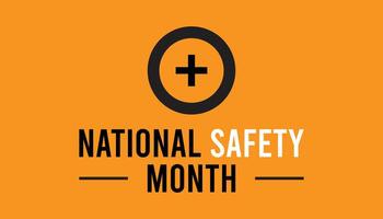 National Safety Month observed every year in June. Template for background, banner, card, poster with text inscription. vector