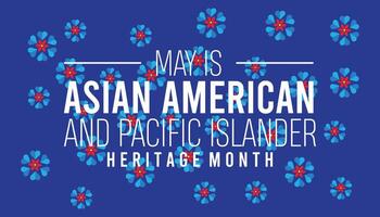 Asian American and Pacific Islander Heritage Month observed every year in May. Template for background, banner, card, poster with text inscription. vector