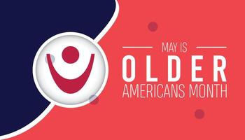 Older Americans Month observed every year in May. Template for background, banner, card, poster with text inscription. vector