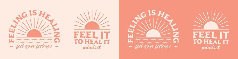 Feeling is healing lettering self love quotes inspiration to feel your feelings boho retro pink girl aesthetic cute positive mental health text for women shirt design and print vector