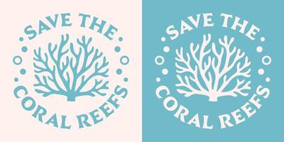 salvar el coral arrecifes proteger nuestra arrecife genial barrera proteccion redondo Insignia botón pegatina camisa retro Clásico estético océanos mar conservación impresión vector