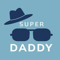 Super Daddy Love Illustration for Fathers Day. Mens Typography Art. Fathers Day Hat Glasses Card. Our First Fathers Day Poster . illustration vector