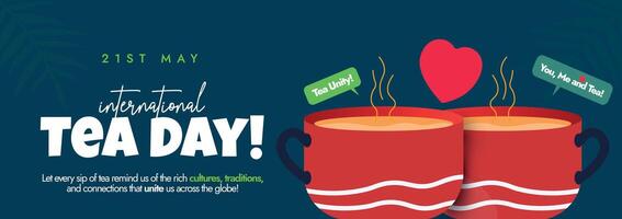 International Tea day. 21st May International tea day social media cover or banner with huge cup of tea on Prussian blue background. Banner to to celebrate the cultural, economic value of tea, chai vector