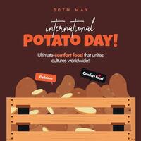 International Potato day. 30th May International Potato day celebration banner with potatoes crate, speech bubbles of delicious, comfort food. The theme for 2024 Harvesting diversity, feeding hope vector