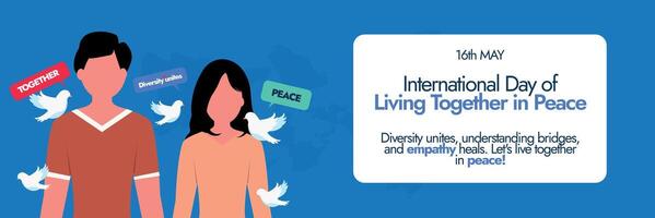 16th May International Day of Living Together in Peace. Living together in peace day 2024 celebration cover banner, social media post with a girl, a boy and doves around them. Live together in unity vector