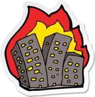 sticker of a cartoon burning buildings png