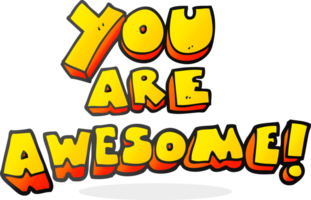 cartoon you are awesome text png