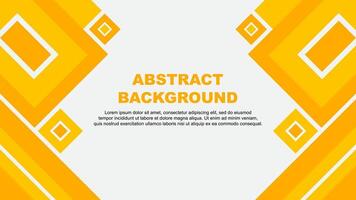 Abstract Background Design Template. Abstract Banner Wallpaper Illustration. Amber Yellow Cartoon vector