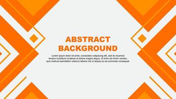 Abstract Background Design Template. Abstract Banner Wallpaper Illustration. Orange Illustration vector