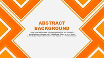 Abstract Background Design Template. Abstract Banner Wallpaper Illustration. Orange vector