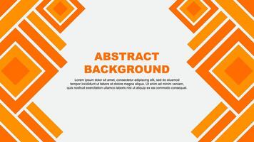 Abstract Background Design Template. Abstract Banner Wallpaper Illustration. Orange vector