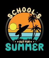 School's out for summer T shirt Design vector