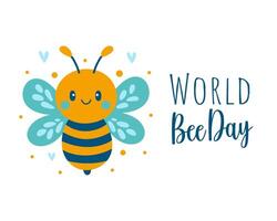 World bee day poster. International holiday, may 20. Calligraphy hand lettering with cute cartoon bee isolated on white. Template for banner, flyer, sticker, postcard, print. vector