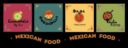set 4 templates with illustrations of traditional mexican food such as tacos, burritos, guacamole, salsa. vector