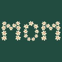 Mother's day greeting card. Floral letters MOM. Template for design greeting card, invitation, flyer, sale poster, banner vector