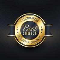 best choice golden label design vector