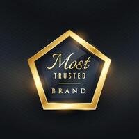 most trusted brand golden label and badge symbol vector