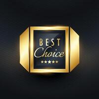 best choice golden label and badge design vector