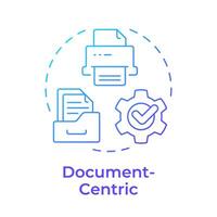 Document-centric blue gradient concept icon. Office workflow organization. Data analytics. Round shape line illustration. Abstract idea. Graphic design. Easy to use in infographic, article vector
