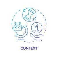 Context blue gradient concept icon. Key element of prompt. Background and specific information. Asking chatbot. Round shape line illustration. Abstract idea. Graphic design. Easy to use in article vector