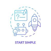 Start simple blue gradient concept icon. Prompt engineering tips. Design clear instruction. Ask basic question. Round shape line illustration. Abstract idea. Graphic design. Easy to use in article vector